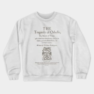 Shakespeare, Othello 1622 Crewneck Sweatshirt
